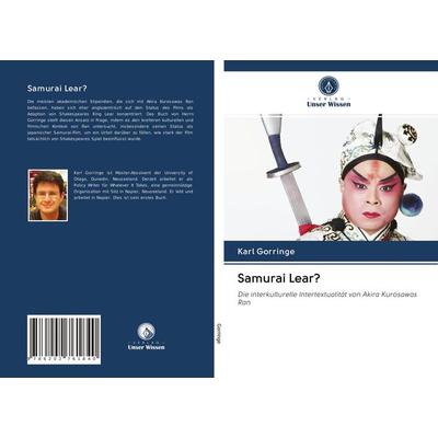 Samurai Lear?, Taschenbuch von Karl Gorringe, Verlag Unser Wissen, 978-620-2-76184-0