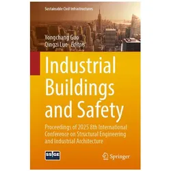 Industrial Buildings and Safety, Fachbücher von Qingzi Luo, Yongchang Guo