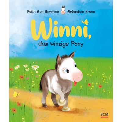 Winni, das winzige Pony, Gebundene Ausgabe von Faith San Severino, R.Brockhaus, 978-3-417-28107-1