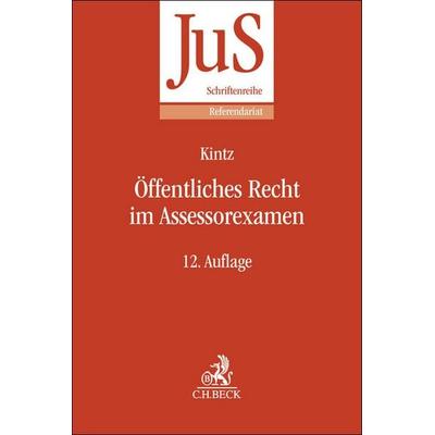 Öffentliches Recht im Assessorexamen, Taschenbuch von Roland Kintz, C.H. Beck, 978-3-406-80492-2