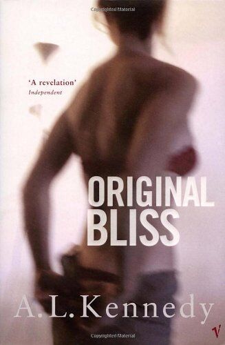 Kennedy, A. L. - Original Bliss - Preis vom 05.10.2026 03:47:11 h