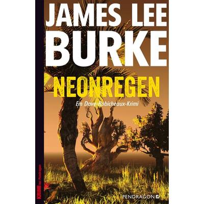 Neonregen, Taschenbuch von James Lee Burke, Pendragon