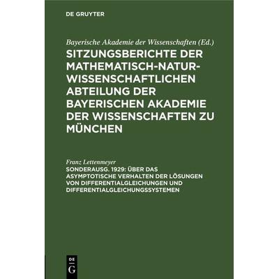 Über das asymptotische Verhalten der Lösungen von Differentialgleichungen und Differentialgleichungssystemen, Gebundene Ausgabe von Franz Lettenmeyer,