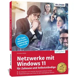 Netzwerke mit Windows 11 - für Zuhause und Selbstständige, Fachbücher von Christian Immler