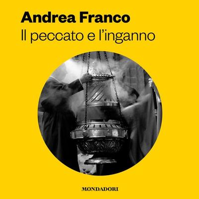 Il peccato e l'inganno - Andrea Franco, Audio, 9788852151187