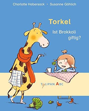Charlotte Habersack - Torkel - Ist Brokkoli giftig? - Preis vom 09.10.2026 07:28:09 h