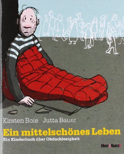 Kirsten Boie - Ein mittelschönes Leben: Ein Kinderbuch über Obdachlosigkeit - Preis vom 01.10.2026 17:08:56 h