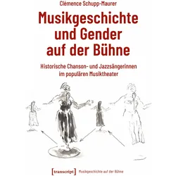 Musikgeschichte und Gender auf der Bühne, Fachbücher von Clémence Schupp-Maurer