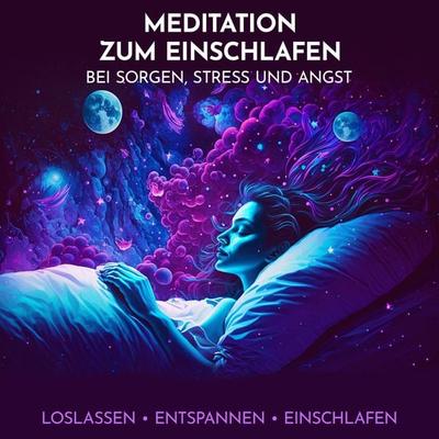 Meditation zum Einschlafen bei Sorgen, Stress und Angst - Raphael Kempermann, Audio, 4067248194843