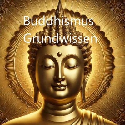 Buddhismus Grundwissen - Nils Horn, Audio, 4099995790863
