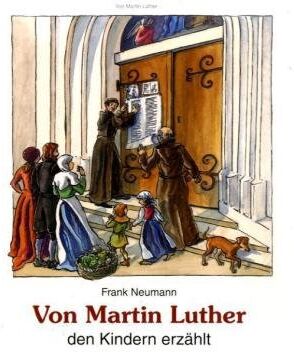 Frank Neumann - Von Martin Luther den Kindern erzählt - Preis vom 19.10.2026 19:33:35 h