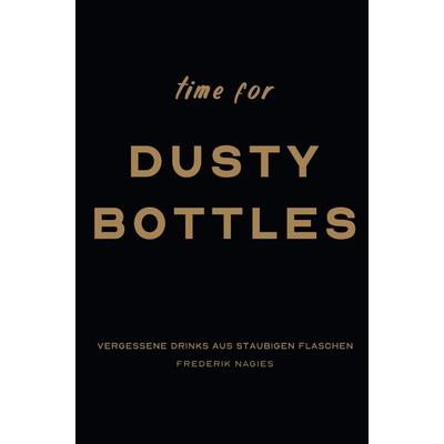 Dusty Bottles: Vergessene Cocktailrezepte & Klassiker, Taschenbuch von Frederik Nagies, 4 Graphic & Design, 978-94-038-9490-4