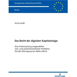 Das Recht der digitalen Kapitalanlage, Fachbücher von Arne Lordt