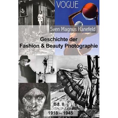 Geschichte der Fashion & Beauty Photographie, Gebundene Ausgabe von Sven Magnus Hanefeld, BoD – Books on Demand, 978-3-7562-2183-7