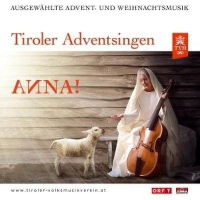 Tiroler Adventsingen - Anna! Ausgabe 6 - , CD