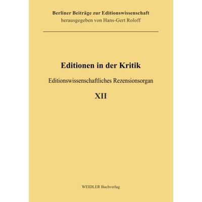 Editionen in der Kritik 12, Paperback von , Weidler Buchverlag Berlin, 978-3-89693-794-0