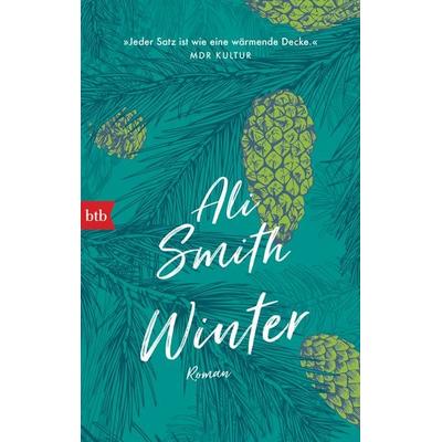 Winter, Taschenbuch von Ali Smith, btb, 978-3-442-77374-9