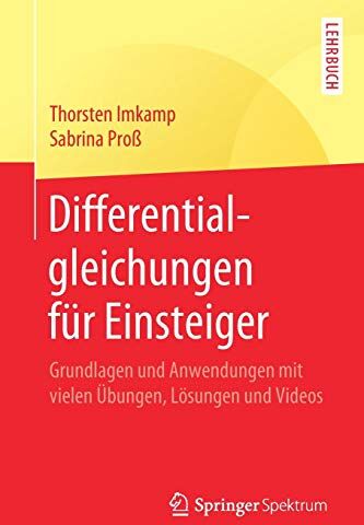 Thorsten Imkamp - Differentialgleichungen für Einsteiger: Grundlagen und Anwendungen mit vielen Übungen, Lösungen und Videos - Preis vom 15.10.2026 23:06:25 h
