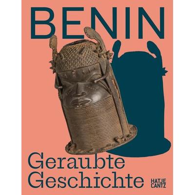 Benin, Taschenbuch von Felicity Bodenstein,Barbara Plankensteiner,Kokunre Agbontaen-Eghafona,Carsten Brosda,Ralf Wiechmann, Hatje Cantz Verlag,