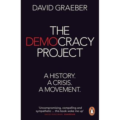 The Democracy Project, Taschenbuch von David Graeber, Penguin Books, 978-0-7181-9504-5