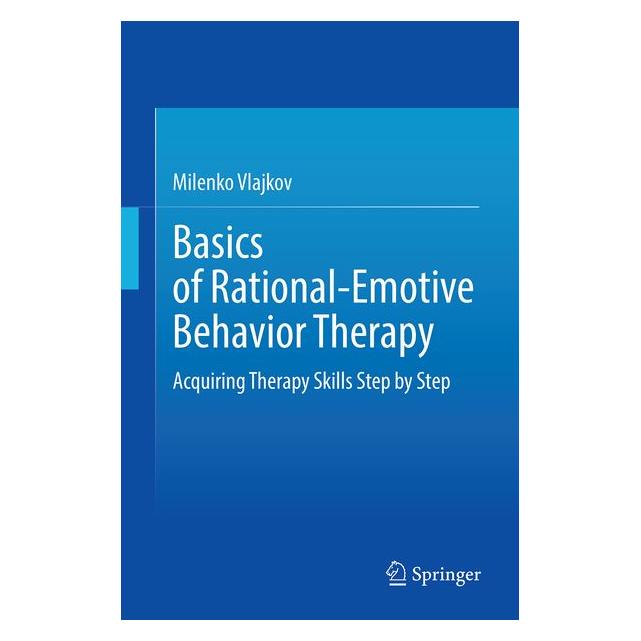 Springer Basics of Rational-Emotive Behavior Therapy (Englisch, Hardcover, Milenko Vlajkov) (67179754)