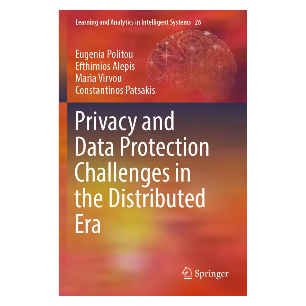 Springer Privacy and Data Protection Challenges in the Distributed Era (Englisch, Softcover, Constantinos Patsakis, Efthimios Alepis, Eugenia Politou, Maria Virvou) (56897667)