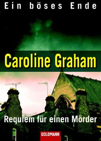 Caroline Graham - Ein böses Ende / Requiem für einen Mörder: Zwei Fälle für Inspector Barnaby in einem Band - Preis vom 06.10.2026 07:26:00 h