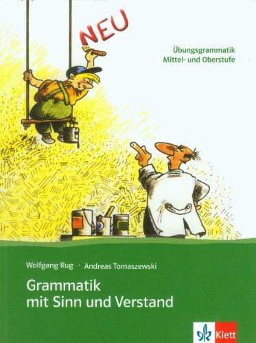 Wolfgang Rug - Grammatik mit Sinn und Verstand : Übungsgrammatik Mittel- und Oberstufe - Preis vom 11.10.2026 15:43:13 h