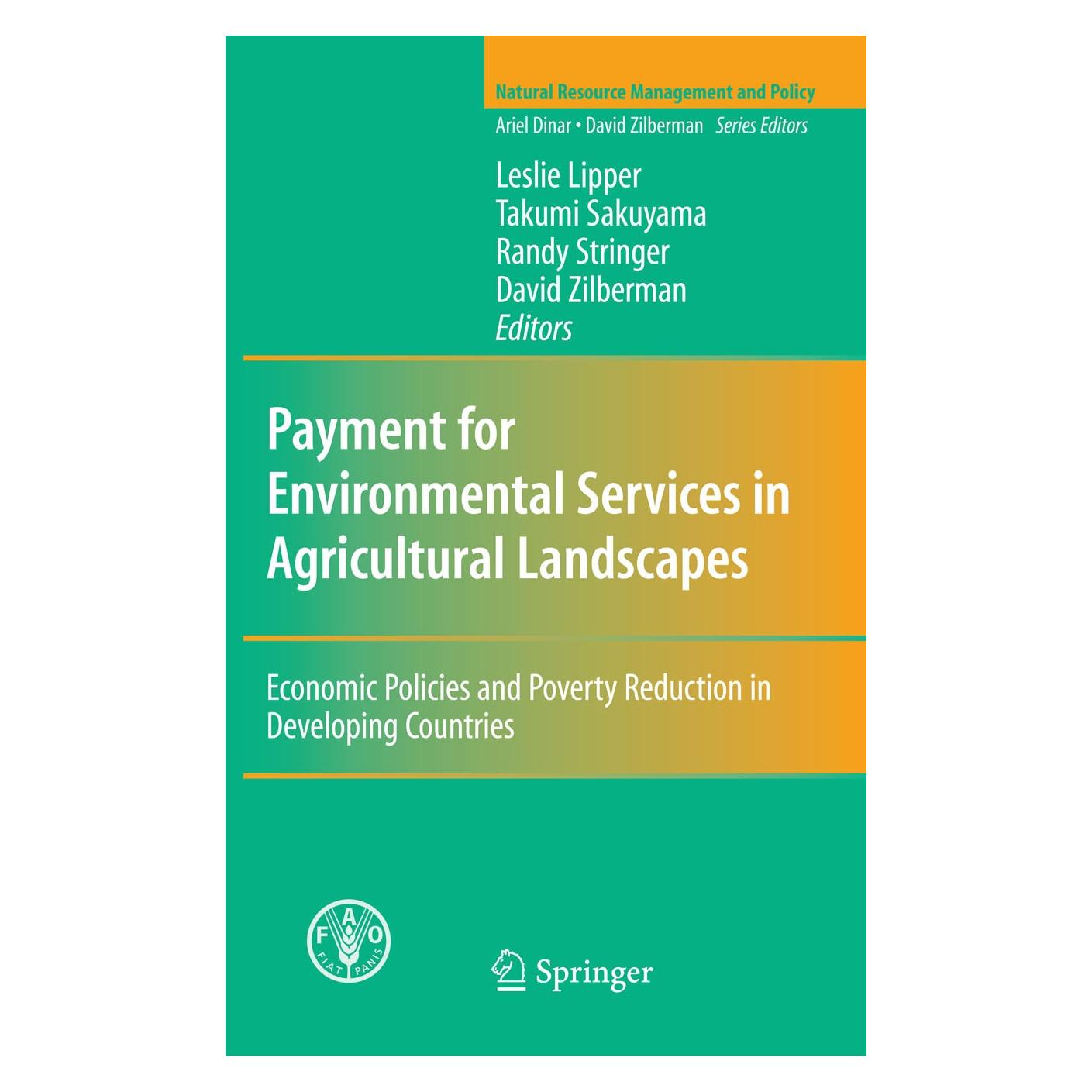 Springer Payment for Environmental Services in Agricultural Landscapes (Englisch, Hardcover, David Zilberman, Leslie Lipper, Randy Stringer, Takumi Sakuyama) (9780387729695)