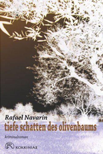 Rafael Navarin - Tiefe Schatten des Olivenbaums: Ein Fall für Phaní Papadea - Preis vom 04.10.2026 03:51:26 h