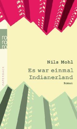 Nils Mohl - Es war einmal Indianerland (Junge Erwachsene) - Preis vom 07.10.2026 11:45:10 h