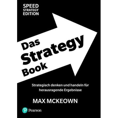 Das Strategy Book, Taschenbuch von Max Mckeown, Pearson Studium ein Imprint von Pearson Benelux B.V., 978-3-86894-514-0