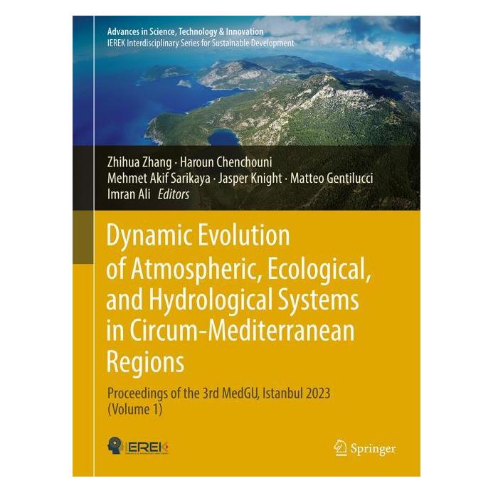 Springer Dynamic Evolution of Atmospheric, Ecological, and Hydrological Systems in Circum-Mediterranean (Englisch, Hardcover, Attila Ciner, Haroun Chenchouni, Imran Ali, Jasper Knight, Matteo Gentilucci, Mehmet Akif Sarikaya, Zhihua Zhang) (57304782)
