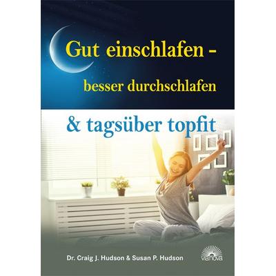 Gut einschlafen - besser durchschlafen & tagsüber topfit, Taschenbuch von Craig J. Hudson,Susan P. Hudson, Via Nova