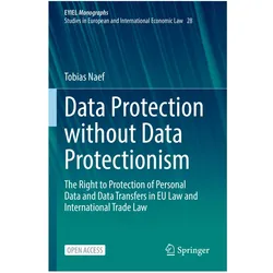 Data Protection without Data Protectionism, Fachbücher von Tobias Naef