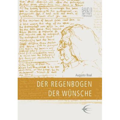 Der Regenbogen der Wünsche, Taschenbuch von Augusto Boal, Schibri-Vlg, 978-3-937895-18-5