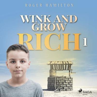 Wink and Grow Rich 1 - Roger Hamilton, Audio, 9788711674895