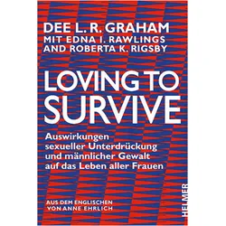 Loving to Survive, Fachbücher von Dee L. R. Graham, Roberta K Rigsby, Dee L R Graham, Edna I Rawlings