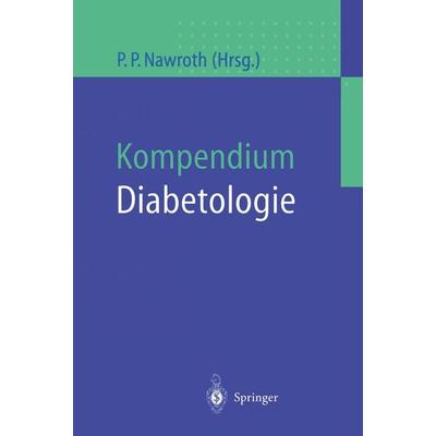Kompendium Diabetologie, Taschenbuch von P. Nawrot, Springer Berlin, 978-3-540-64899-4