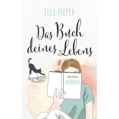 Das Buch deines Lebens - Aufbruch, Taschenbuch von Jule Pieper, Nova MD