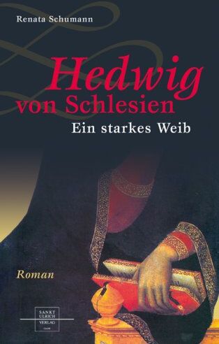 Renata Schumann - Hedwig von Schlesien: Ein starkes Weib - Preis vom 30.09.2026 09:01:18 h