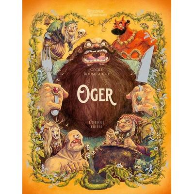 Oger, Gebundene Ausgabe von Cécile Roumiguière, Verlagshaus Jacoby & Stuart, 978-3-96428-253-8