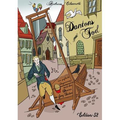 DANTONS TOD, Gebundene Ausgabe von Andreas Eikenroth, Edition 52, 978-3-948755-08-9
