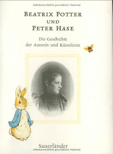 Beatrix Potter und Peter Hase. Die Geschichte der Autorin und Künstlerin - Preis vom 11.10.2026 15:43:13 h