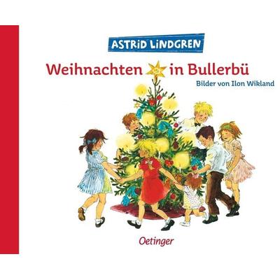Weihnachten in Bullerbü, Gebundene Ausgabe von Astrid Lindgren, Verlag Friedrich Oetinger GmbH