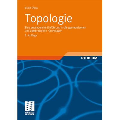 Topologie, Taschenbuch von Erich Ossa, Vieweg & Teubner, 978-3-8348-0874-5