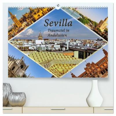 Sevilla - Traumziel in Andalusien (hochwertiger Premium Wandkalender 2027 DIN A2 quer), Kunstdruck in Hochglanz