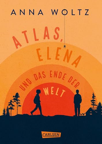 Anna Woltz - Atlas, Elena und das Ende der Welt: Ergreifende Freundschaftsgeschichte ab 11 Jahren über den Umgang mit Cybermobbing und Trauer - Preis vom 10.10.2026 11:48:34 h