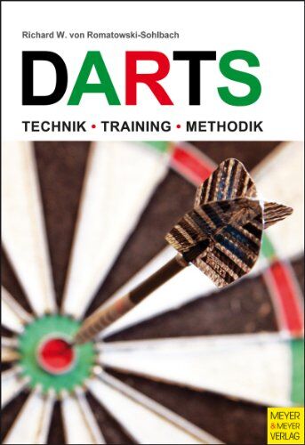 von Romatowski-Sohlbach, Richard W. - Darts: Technik - Training - Methodik - Preis vom 10.10.2026 11:48:34 h