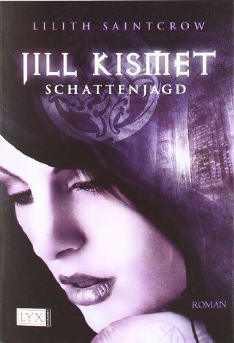 Lilith Saintcrow - Jill Kismet: Schattenjagd - Preis vom 09.10.2026 07:28:09 h